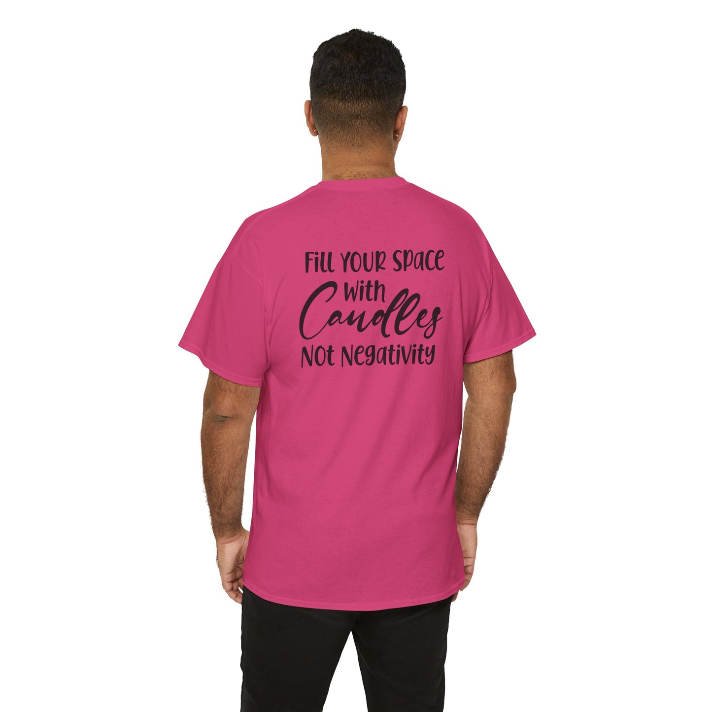 Nose Play Fill Your Space with Candles Not Negativity  Unisex Heavy Cotton Tee